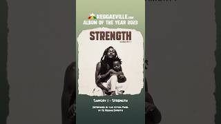 Samory I  Strength 2  ALBUM OF THE YEAR 2023  Reggaevillecom [upl. by Allison]