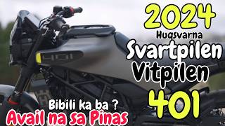 New 2024 Huqsvarna SVARTPILEN 401 Mabibili mo na SRP  309k  Full Detailed SPECS and Features [upl. by Hogle]