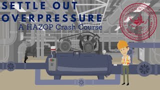 Settle Out Overpressure  A HAZOP Crash Course [upl. by Anigal813]