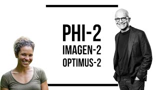 Phi2 Imagen2 OptimusGen2 Small New Models to Change the World [upl. by Nye]