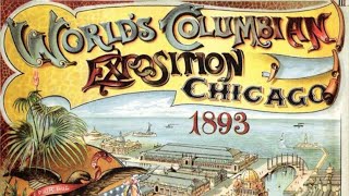 The 1893 Chicago Columbian Expo Worlds Fair [upl. by Atsirk88]