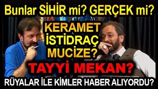 Bunlar SÄ°HÄ°R mi GERÃ‡EK mi KERAMET  Ä°STÄ°DRAC  TAYYÄ° MEKAN  MUCÄ°ZELER [upl. by Ecyla969]