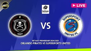 🔴 ORLANDO PIRATES vs SUPERSPORT UNITED  Betway Premiership 2024 Fixtures Today [upl. by Noteek586]