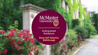 McMaster Undergraduate Residence SelfSelection Walkthrough [upl. by Sampson]