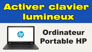 Rétroéclairage du clavier HP comment activer le clavier lumineux HP [upl. by Nirehs256]