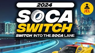 2024 SOCA SWITCH ROUND ONE quotSoca 2024 Mixquot  DJ JEL [upl. by Diarmid]