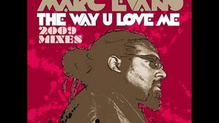 Ron Hall amp The Muthafunkaz feat Marc Evans  The Way You Love Me Original Full Length 2006 [upl. by Mina]