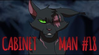 CABINET MAN  Warrior Cats MAP Part 18 Evil Spottedleaf AU [upl. by Anirahtak928]