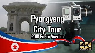 Pyongyang North Korea  City Tour 2016 July  GoPro 4K version [upl. by Amak]