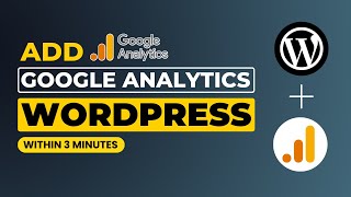 How To Add Google Analytics To Wordpress Easily [upl. by Nyrahtak822]