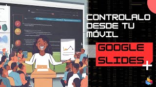 Domina tus Presentaciones con Remote for Slides Control Remoto desde tu Celular [upl. by Deck]
