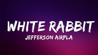 Jefferson Airplane  White Rabbit Lyrics  Lyrics Video Official [upl. by Ancel]