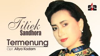 Titiek Sandhora  Termenung OFFICIAL [upl. by Sulecram]