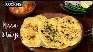 Naan 3 Ways  Garlic Naan  Butter Naan  Sesame Naan  Naan Recipe  Dinner Recipes  Roti Recipe [upl. by Llerdna873]