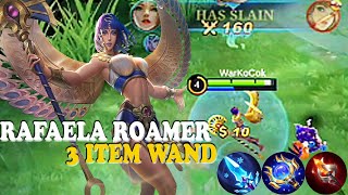 Rafaela Roamer Build 3 Item Wand Musuh Pesta Kayu Bakar ⛔️ [upl. by Fanchet]