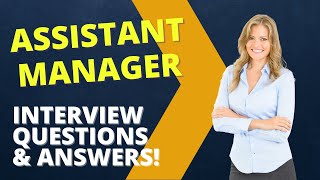 Assistant Manager Interview Questions and Answers [upl. by Ahsikar321]