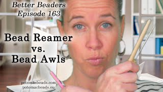 What is the difference in a Beading Awl and a Bead Reamer  Better Beaders Episode by PotomacBeads [upl. by Josias]