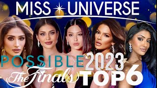 POSSIBLE FINAL TOP 6  MISS UNIVERSE 2023 PREDICTION [upl. by Jewel]