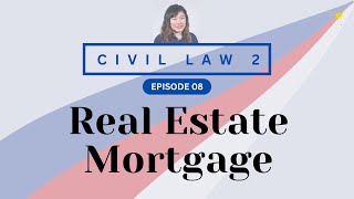 CIVIL LAW REVIEW 2 CREDTRANS 08 Real Estate Mortgage [upl. by Mae648]