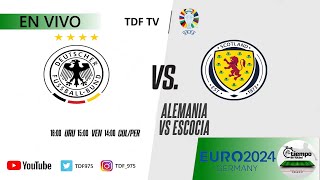 ALEMANIA VS ESCOCIA  EURO COPA 2024 ⚽️  EN VIVO ✅ [upl. by Eanert]