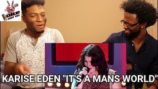 The Voice Australia Karise Eden sings Its A Mans World REACTION [upl. by Sigler]