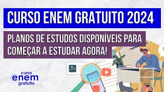 CURSO ENEM GRATUITO 2024 planos de estudos disponíveis para começar a estudar agora [upl. by Ledniahs]