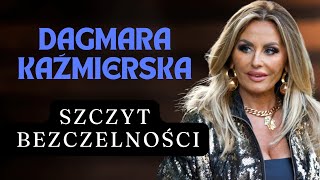 DAGMARA KAŹMIERSKA  SZCZYT BEZCZELNOŚCI [upl. by Eihpos]