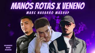 Manos Rotas x Veneno Marc Navarro Mashup [upl. by Auqenat]