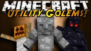 Minecraft Mod Showcase  UTILITY GOLEMS [upl. by Yelyah]