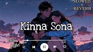 Kinna Sona Mahiya mere mahi Sunil Kamath🥀 Slowed🥀Reverbed  Lofi Version🥀 [upl. by Jariah182]