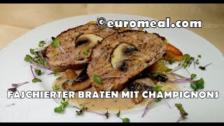 Faschierter Braten mit Champignons [upl. by Ulland]