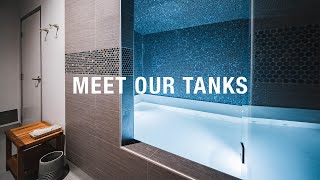 Meet Our Float Tanks [upl. by Lanod]