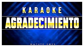 Agradecimiento Karaoke [upl. by Sutsuj78]