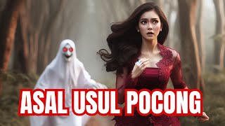 CERITA HOROR  MISTERI DAN LEGENDA ASAL USUL POCONG [upl. by Giustino]