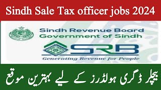 Sindh Revenue Board IBA Jobs online apply Sale Tax officer jobs 2024  Sindh government Jobs 2024 [upl. by Aggy]