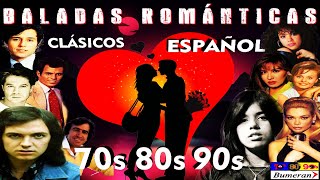 BALADAS CLÁSICAS ROMÁNTICAS EN ESPAÑOL 70 80 y 90 Clásicos en Español Éxitos de Oro [upl. by Mcclure]