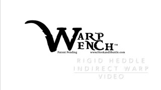 Warp Wench  Rigid Heddle Indirect Warp Guide [upl. by Aloisius335]