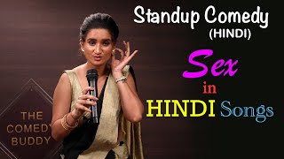 SEX IN HINDI SONGS standupcomedy femalecomedian standupgirl doublemeaninghindisongs roast [upl. by Ananna]