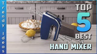 Top 5 Best Hand Mixer Review in 2022 [upl. by Germann]