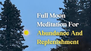 Full Moon Meditation With Archangel Michael For Abundance amp Replenishment  Ellaeenah JadeFire [upl. by Hsekar]