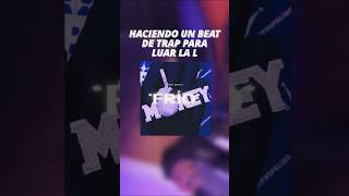 HACIENDO UN BEAT DE TRAP PARA LUAR LA L 🔥 [upl. by Senhauser100]