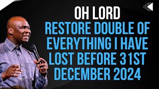 Oh Lord Give me Double of Everything I have lost  APOSTLE JOSHUA SELMAN [upl. by Idnar885]