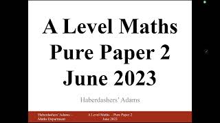 A Level Maths  2023  Pure  Paper 2  Q10 [upl. by Jutta]