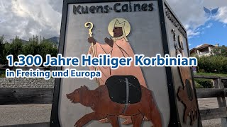 1300 Jahre Heiliger Korbinian in Freising und Europa [upl. by Strep]