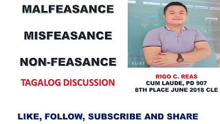 Malfeasance Misfeasance and Non feasance Tagalog discussion [upl. by Damahom165]