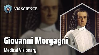 Giovanni Battista Morgagni Pioneering Anatomical Pathology  Scientist Biography [upl. by Nassi]