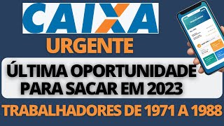 CAIXA ECONÔMICA VOLTA A LIBERAR SAQUE PARA QUEM TRABALHOU ENTRE 1971 A 1988 [upl. by Holds631]