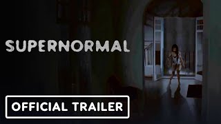 Supernormal  Official Gameplay Trailer [upl. by Hoye]