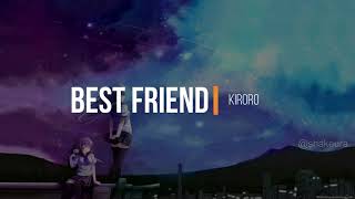 Kiroro  Best Friend Kanji Romaji English Lyrics [upl. by Dieball]