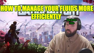 Satisfactory  How to Manage Your Fluids [upl. by Yendirb]